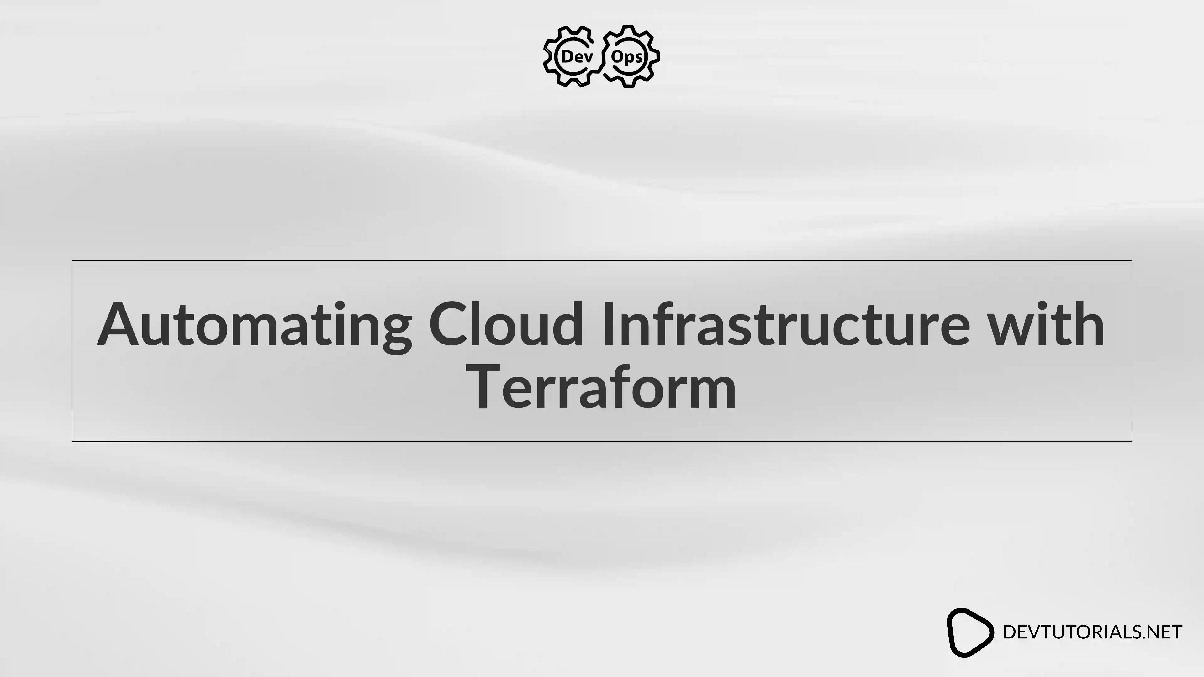 Automating Cloud Infrastructure with Terraform