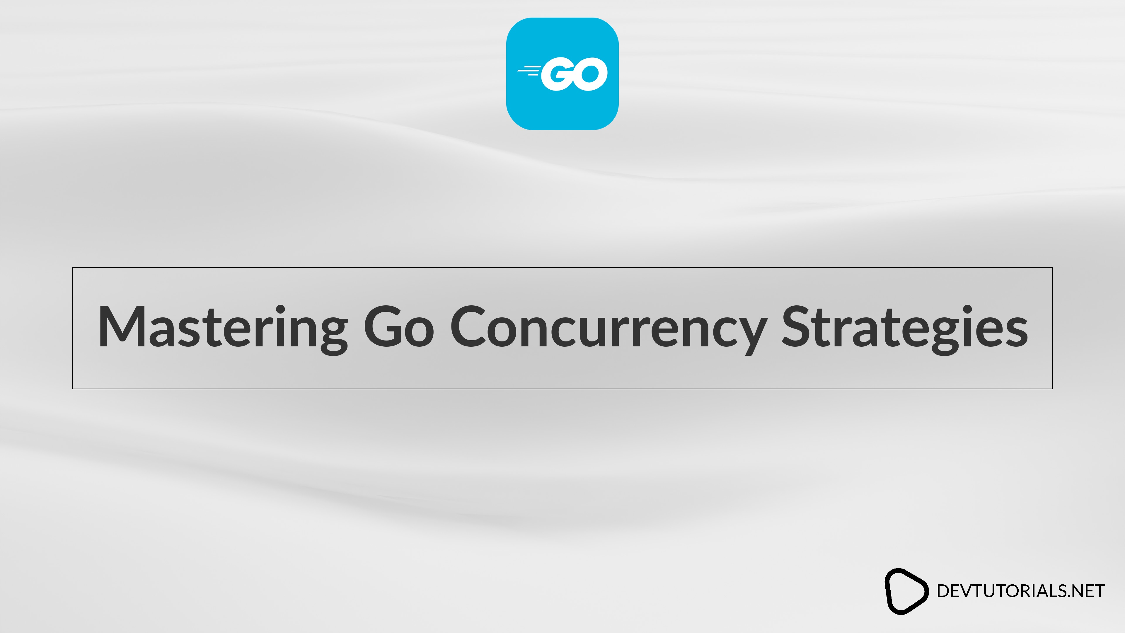 Mastering Go Concurrency Strategies