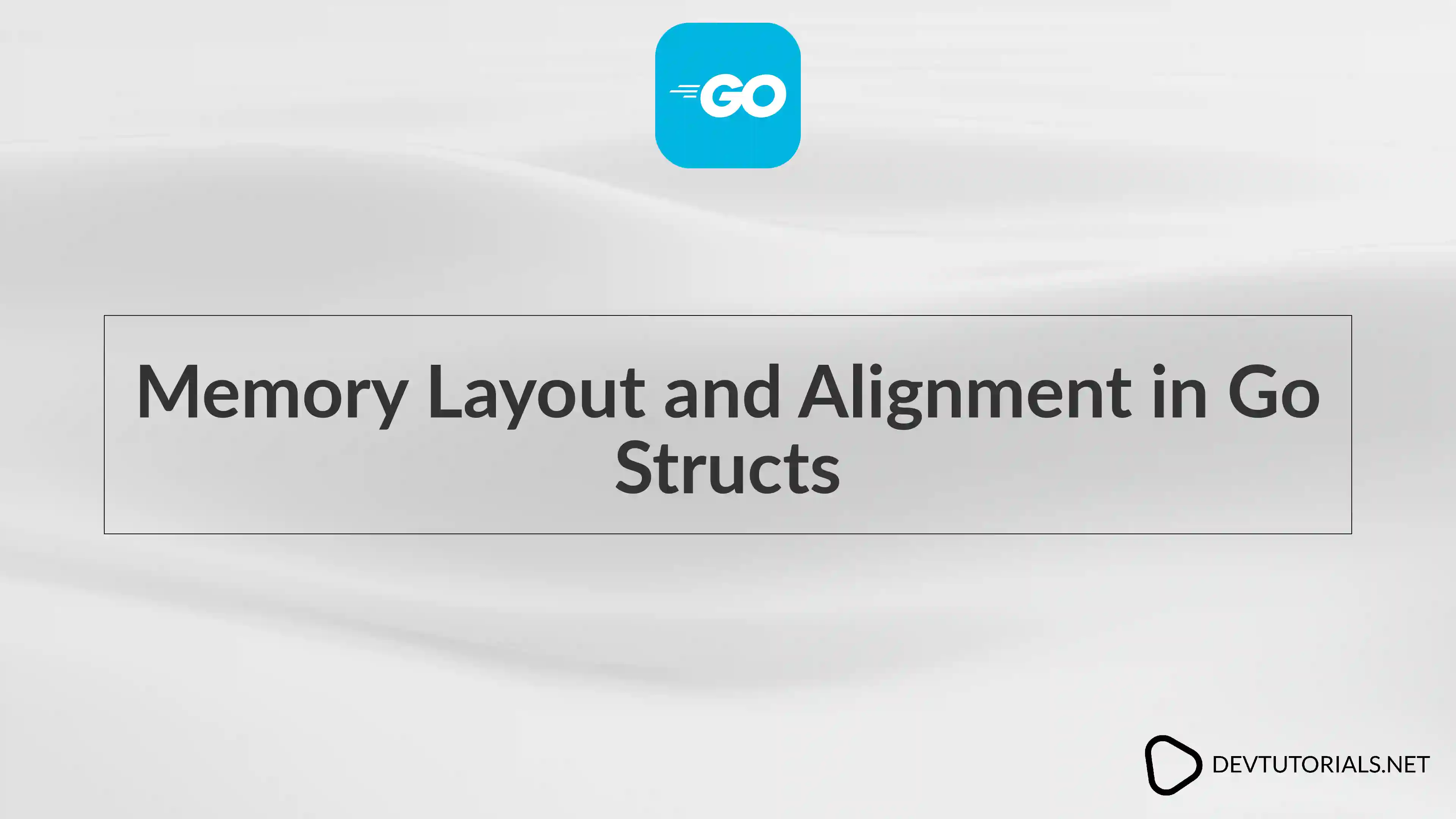 Memory Layout and Alignment in Go Structs
