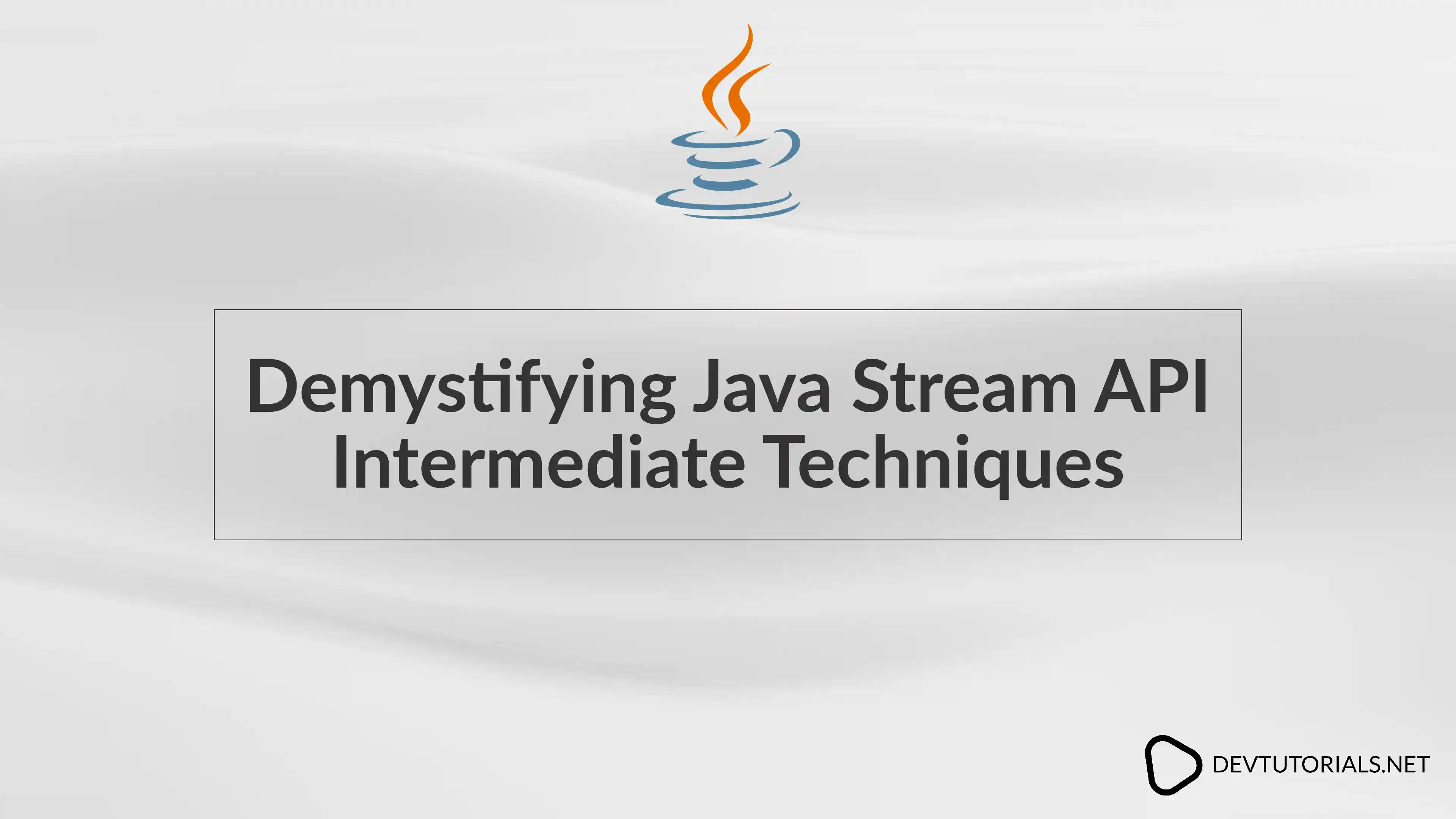 Demystifying Java Stream API Intermediate Techniques