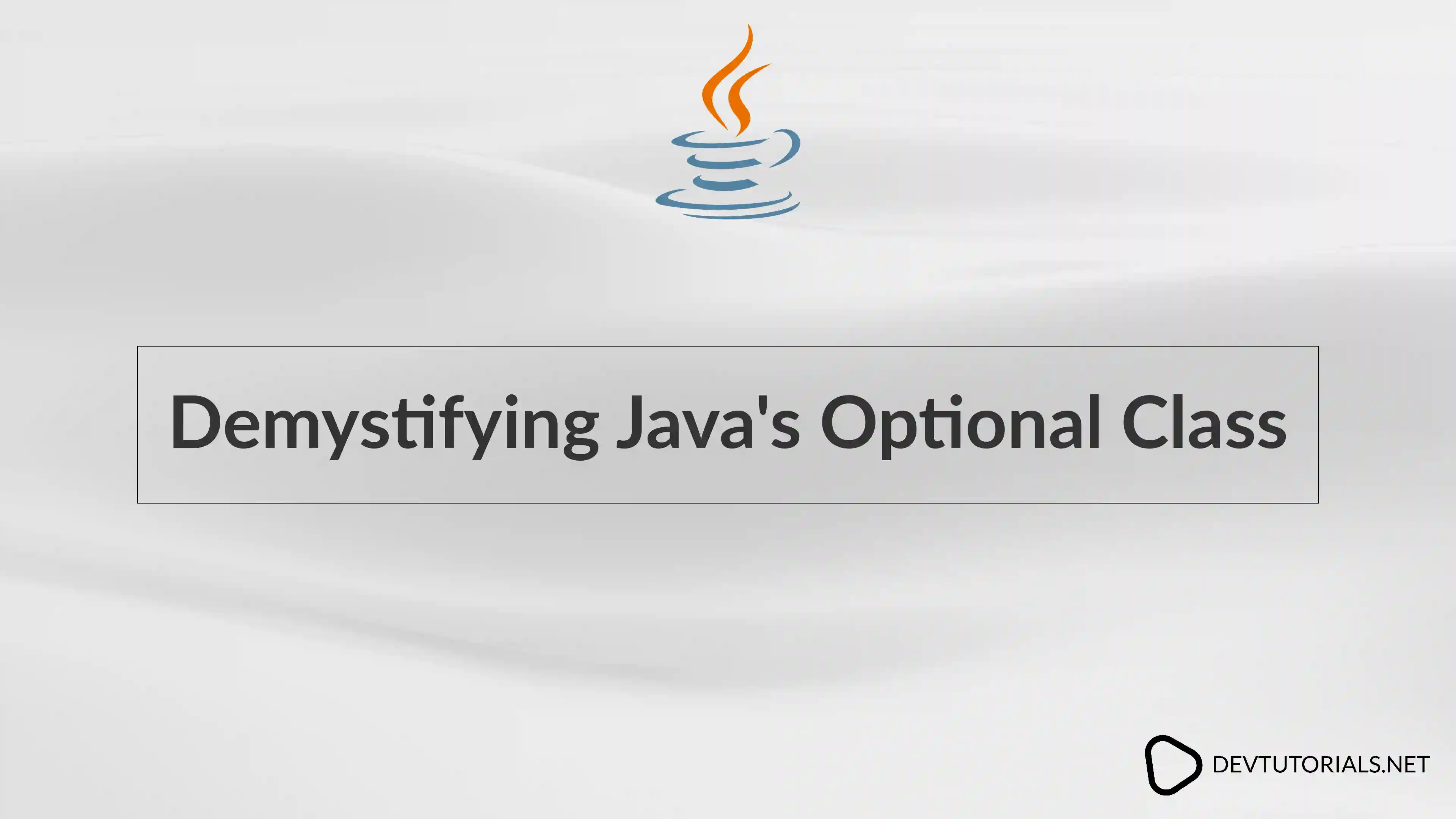 Demystifying Java's Optional Class
