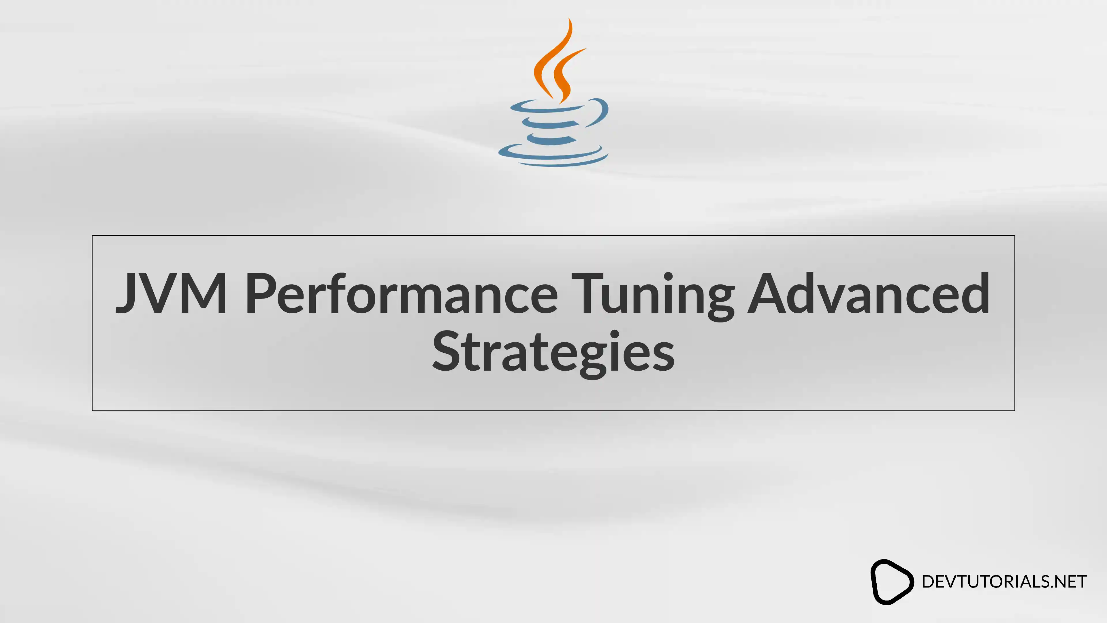 JVM Performance Tuning Advanced Strategies