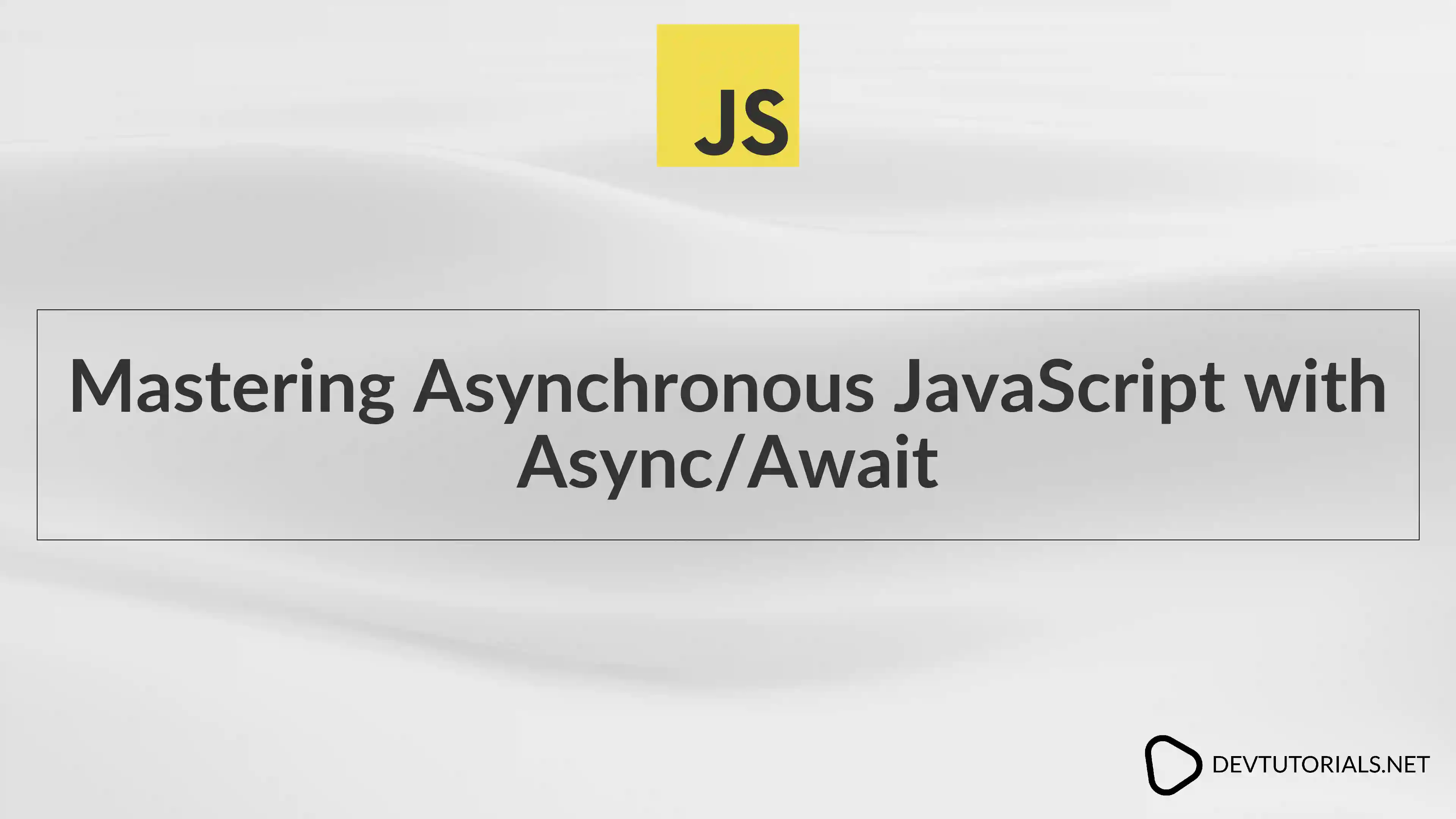 Mastering Asynchronous JavaScript with Async/Await