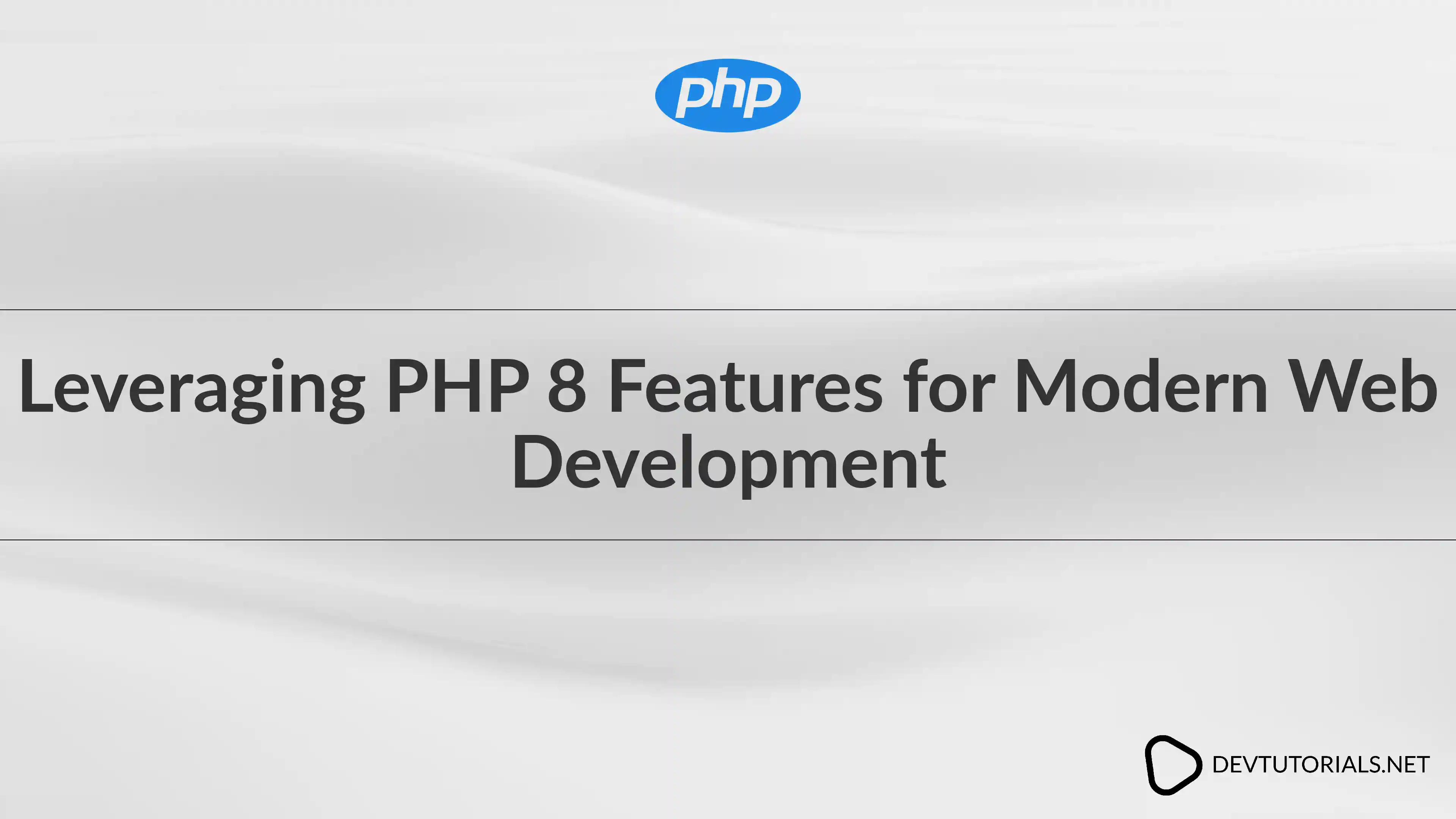 Leveraging PHP 8 Features for Modern Web Development