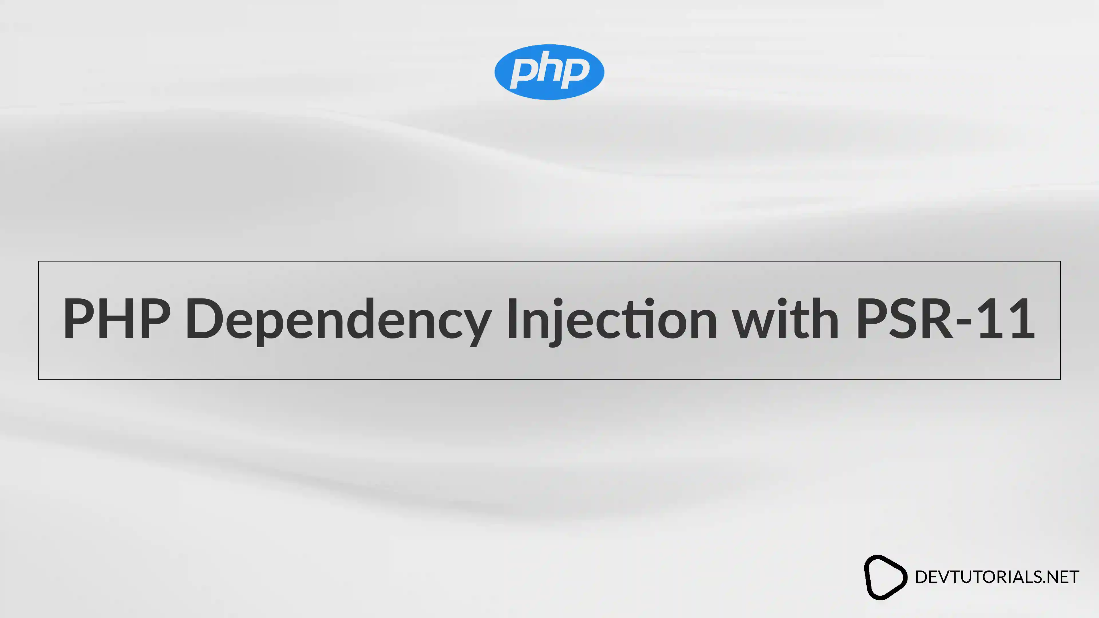 PHP Dependency Injection with PSR-11