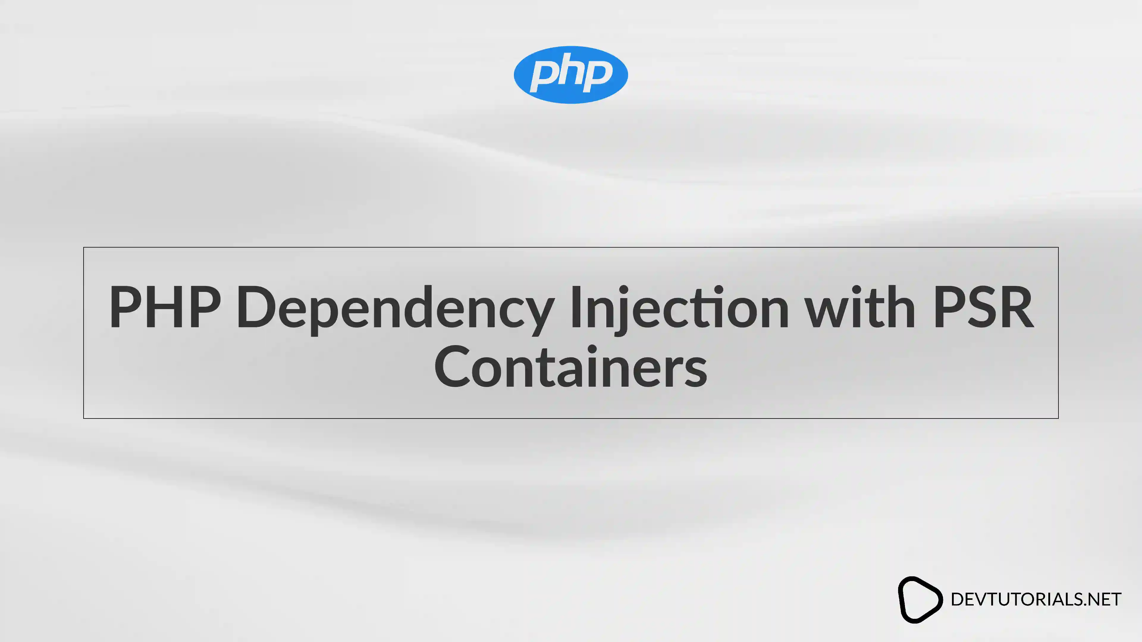 PHP Dependency Injection with PSR Containers