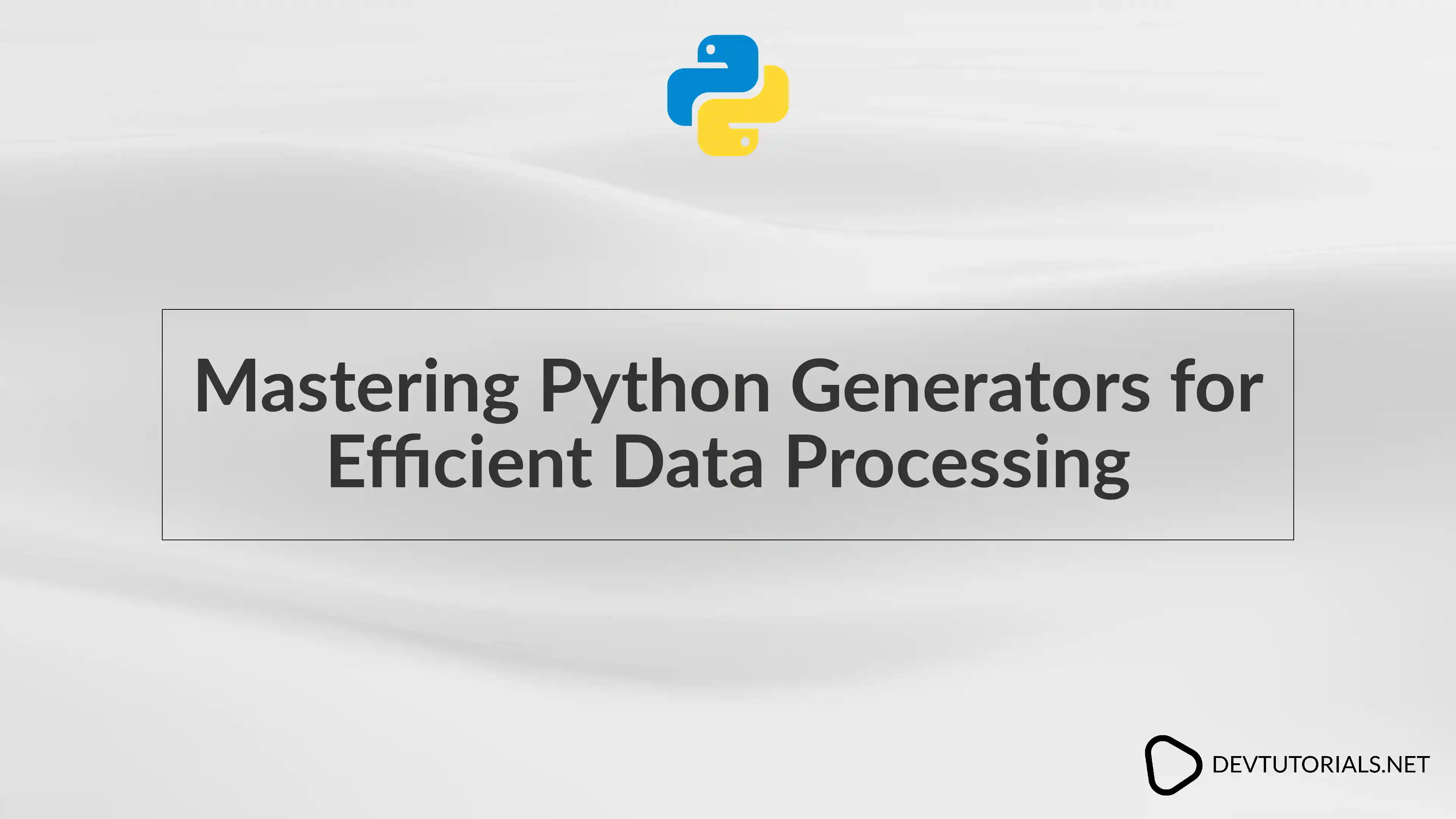 Mastering Python Generators for Efficient Data Processing