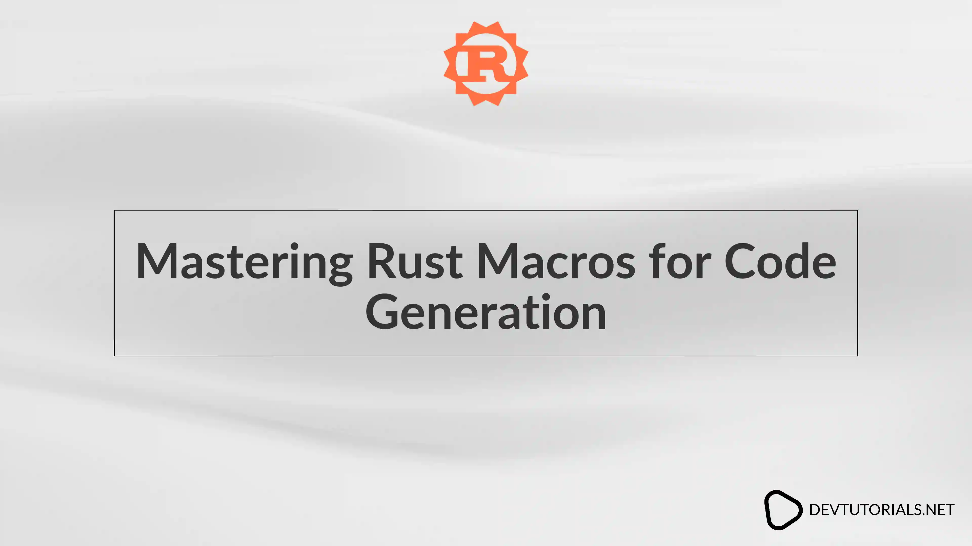 Mastering Rust Macros for Code Generation